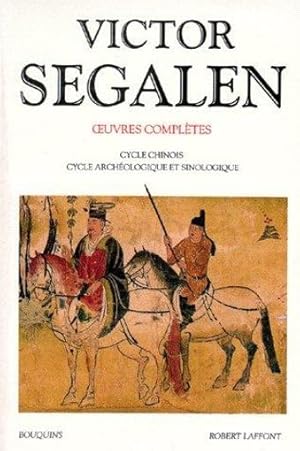 Image du vendeur pour Oeuvres compltes / Victor Segalen. 2. Oeuvres compltes mis en vente par Chapitre.com : livres et presse ancienne