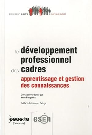 Image du vendeur pour le developpement professionnel des cadres - apprentissage et gestion des connaissances mis en vente par Chapitre.com : livres et presse ancienne