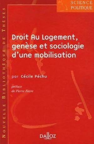 DROIT AU LOGEMENT, GENESE ET SOCIOLOGIE D'UNE MOBILISATION. VOLUME 5 - NOUVEAUTE