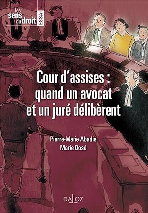 la cour d'assises ; quand un avocat et un juré délibèrent