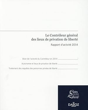 le contrôleur général des lieux de privation de liberté ; rapport d'activité 2014 (2e édition)