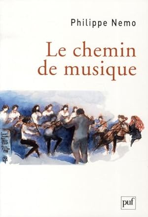 Bild des Verkufers fr Le chemin de musique zum Verkauf von Chapitre.com : livres et presse ancienne