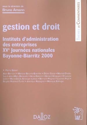 gestion et droit ; institut d'administration des entreprises, XVe journées nationales Bayonne-Bia...