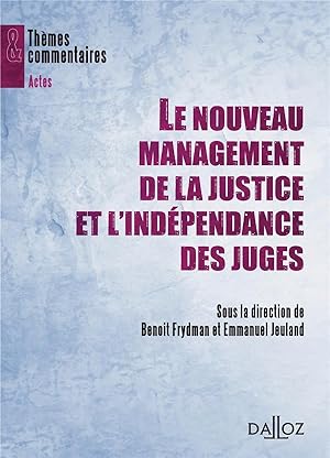 Image du vendeur pour le nouveau management de la justice et l'indpendance des juges mis en vente par Chapitre.com : livres et presse ancienne