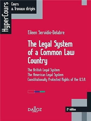 Seller image for the legal system of a Common Law Country ; the British legal system ; the American legal system ; constitutionally protected rights of the U.S.A. (2e dition) for sale by Chapitre.com : livres et presse ancienne
