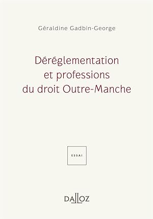 Seller image for drglementation et professions du droit Outre-Manche (1e dition) for sale by Chapitre.com : livres et presse ancienne