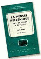 la pensée hellénique des origines à Epicure