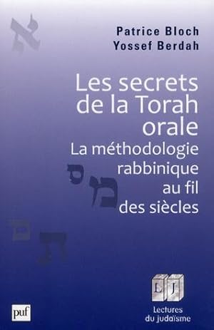 Image du vendeur pour les secrets de la Torah orale ; la mthodologie rabbinique au fil des sicles mis en vente par Chapitre.com : livres et presse ancienne