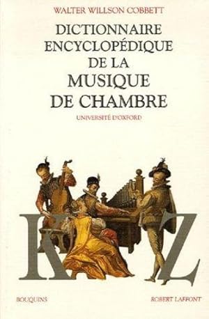Bild des Verkufers fr dictionnaire encyclopedique de la musique de chambre t.2 zum Verkauf von Chapitre.com : livres et presse ancienne
