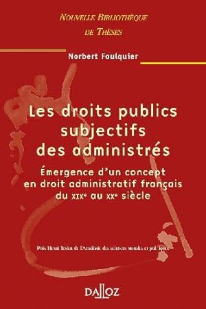 Image du vendeur pour Les droits publics subjectifs des administrs mis en vente par Chapitre.com : livres et presse ancienne