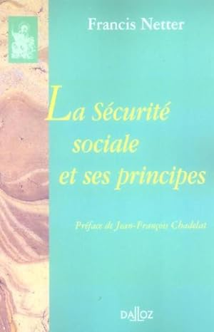 La sécurité sociale et ses principes