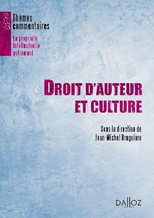 Droit d'auteur et culture. la propriété intellectuelle autrement