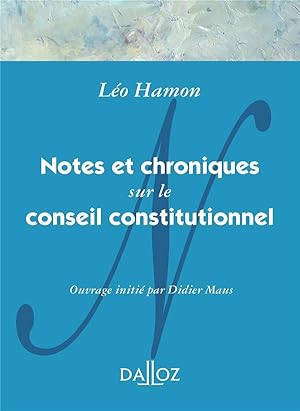 notes et chroniques sur le conseil constitutionnel