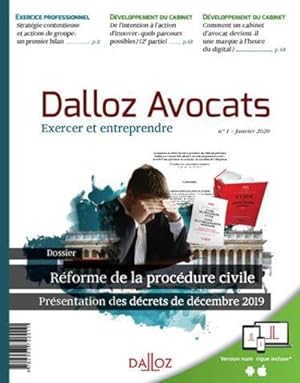 Dalloz avocats, exercer et entreprendre ; réforme de la procédure civile ; présentation des décre...