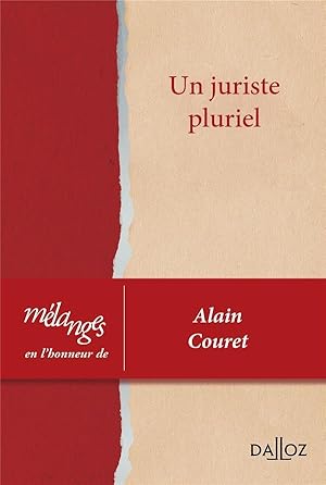 un juriste pluriel ; mélanges en l'honneur d'Alain Couret