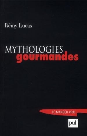 mythologies gourmandes