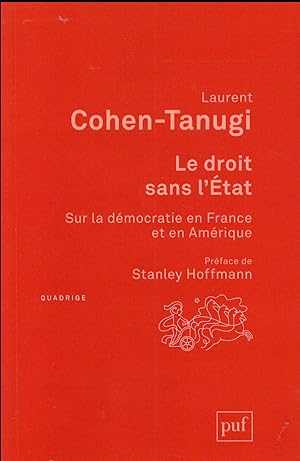 le droit sans l'Etat (3e édition) ; sur la démocratie en France et en Amérique