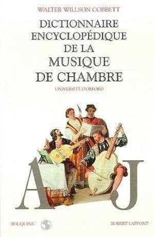 Seller image for Dictionnaire encyclopdique de la musique de chambre for sale by Chapitre.com : livres et presse ancienne