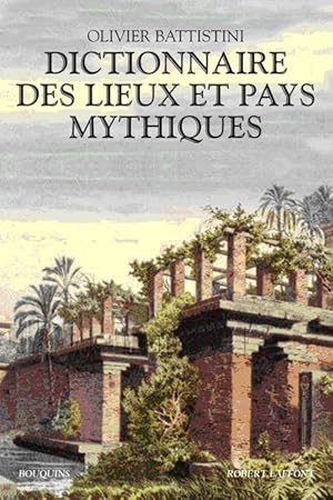 Bild des Verkufers fr dictionnaire des lieux et pays mythiques zum Verkauf von Chapitre.com : livres et presse ancienne