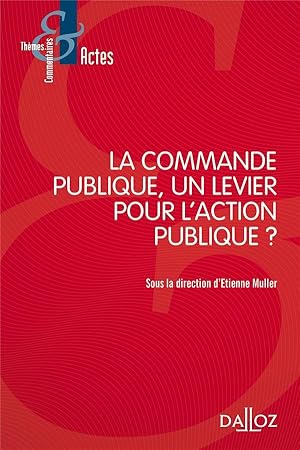 la commande publique, un levier pour l'action publique ?