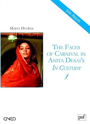 The faces of carnival in Anita Desai's "In custody"