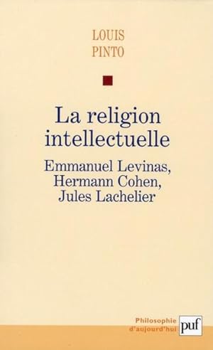 Seller image for La religion intellectuelle for sale by Chapitre.com : livres et presse ancienne