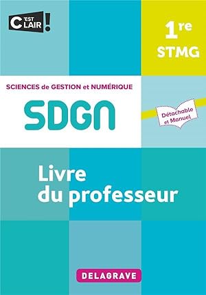 sciences de gestion et numérique : 1re STMG ; pochette - livre du professeur (édition 2021)