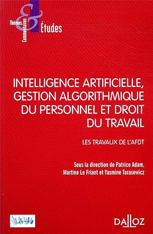 intelligence artificielle, gestion algorithmique du personnel et droit du travail ; les travaux d...