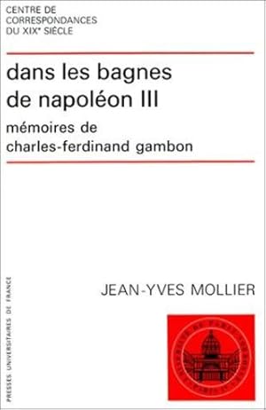 Dans les bagnes de Napoléon III