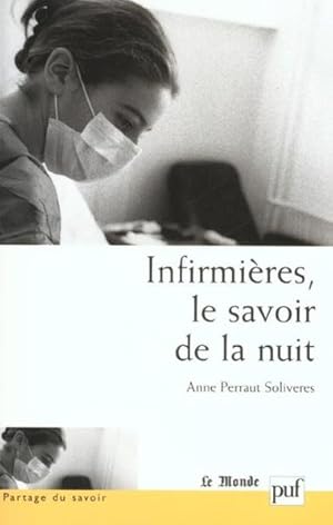 Seller image for Infirmires, le savoir de la nuit for sale by Chapitre.com : livres et presse ancienne