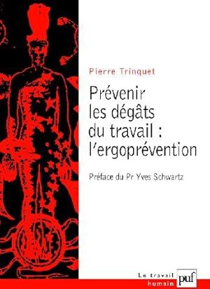 Seller image for Prvenir les dgts du travail for sale by Chapitre.com : livres et presse ancienne