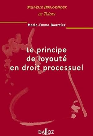 Bild des Verkufers fr Le principe de loyaut en droit processuel zum Verkauf von Chapitre.com : livres et presse ancienne