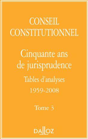 cinquante ans de jurisprudence, tables d'analyses 1959-2008 Tome 3