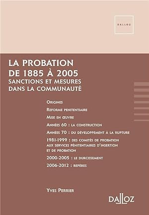 la probation de 1885 à 2005 ; sanctions et mesures dans la communauté
