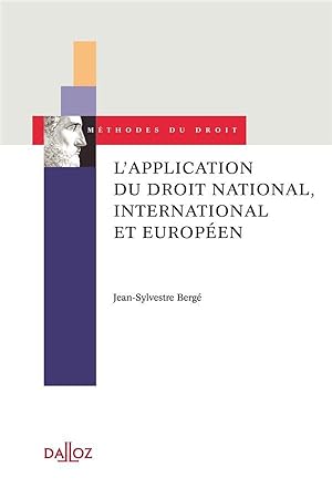 l'application du droit national, international et européen ; approche contextualisée des cas de p...