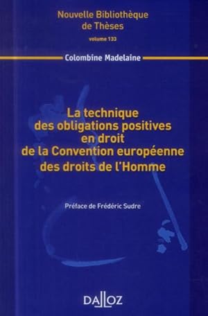 la technique des obligations positives en droit de la Convention européenne des droits de l'Homme