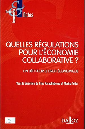 Seller image for quelles rgulations pour l'conomie collaborative ? for sale by Chapitre.com : livres et presse ancienne