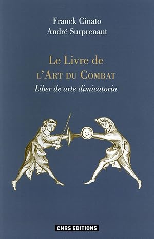 Seller image for le livre de l'art du combat ; liber de arte dimicatoria for sale by Chapitre.com : livres et presse ancienne