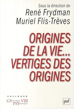 Bild des Verkufers fr Origines de la vie, vertiges des origines zum Verkauf von Chapitre.com : livres et presse ancienne