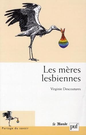 Seller image for Les mres lesbiennes for sale by Chapitre.com : livres et presse ancienne