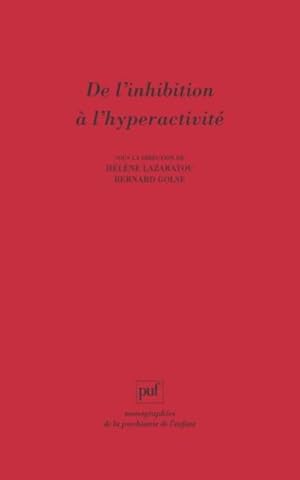 Image du vendeur pour de l'inhibition  l'hyperactivit mis en vente par Chapitre.com : livres et presse ancienne