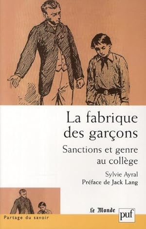 Seller image for La fabrique des garons for sale by Chapitre.com : livres et presse ancienne