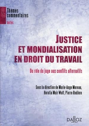 Imagen del vendedor de Justice et mondialisation en droit du travail a la venta por Chapitre.com : livres et presse ancienne