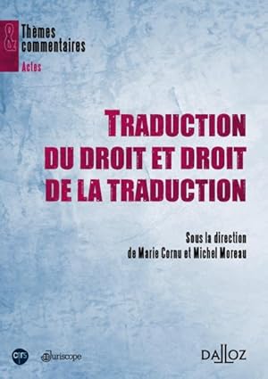 Bild des Verkufers fr Traduction du droit et droit de la traduction zum Verkauf von Chapitre.com : livres et presse ancienne