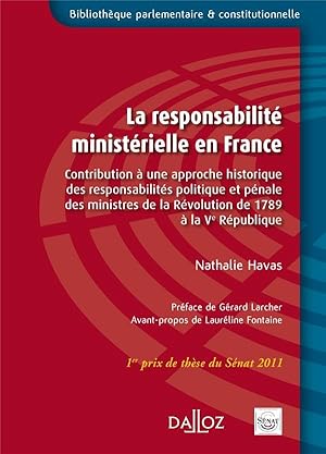 la responsabilité ministérielle en France ; contribution à une approche historique des responsabi...