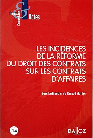 les incidences de l'ordonnance 10/2/16 sur les contrats d'affaire