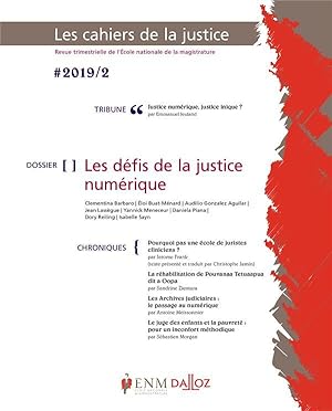 les cahiers de la justice : les défis de la justice numérique