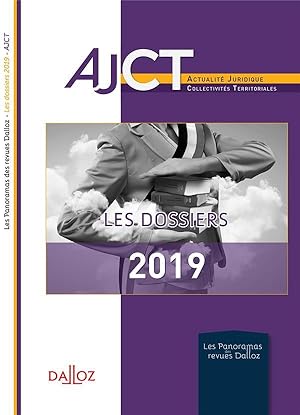 AJCT ; les dossiers 2019