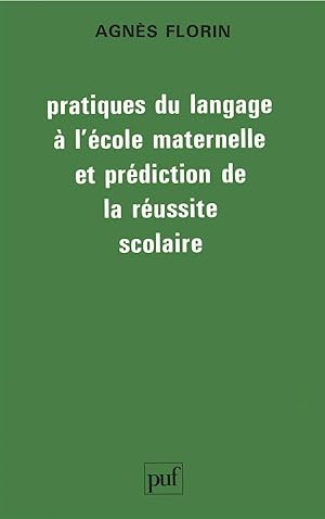 Imagen del vendedor de Pratiques du langage  l'cole maternelle et prdiction de la russite scolaire a la venta por Chapitre.com : livres et presse ancienne