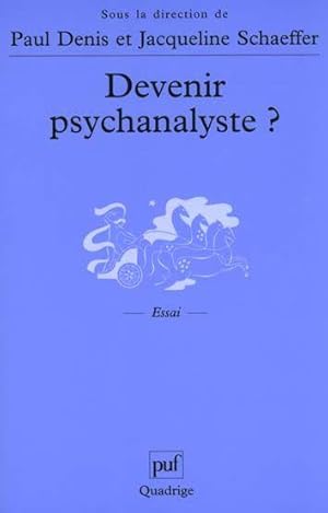 Devenir psychanalyste ?. essai